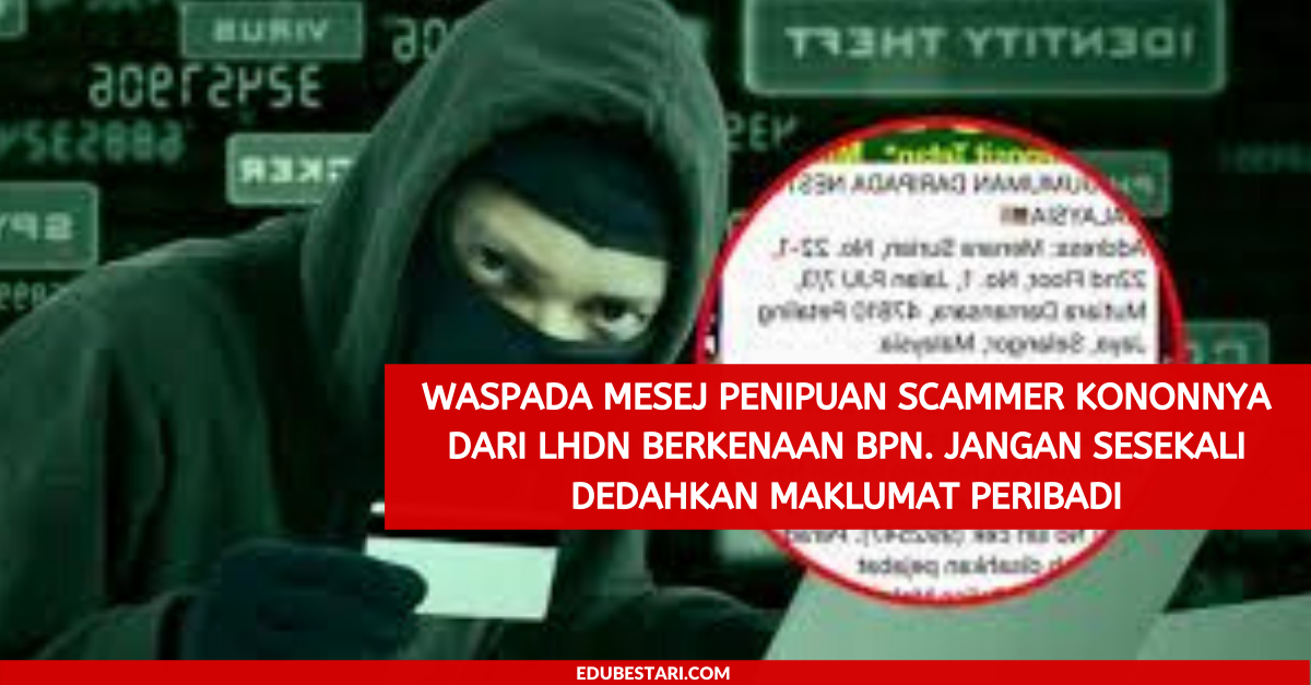 Waspada Mesej Penipuan Scammer Kononnya Dari LHDN 