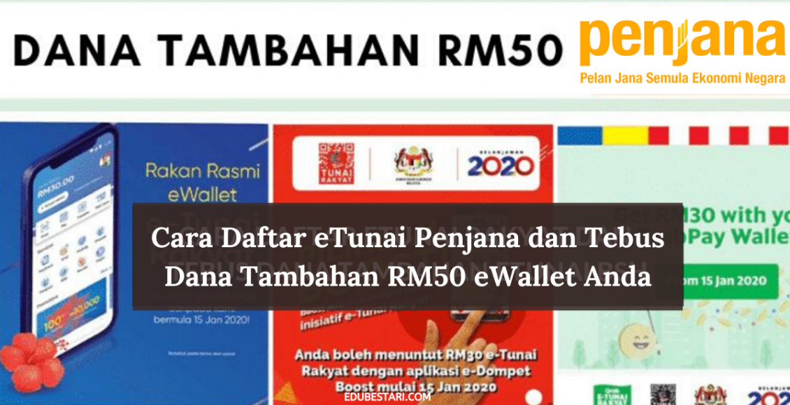 Cara Daftar eTunai Penjana dan Tebus Dana Tambahan RM50 eWallet Anda