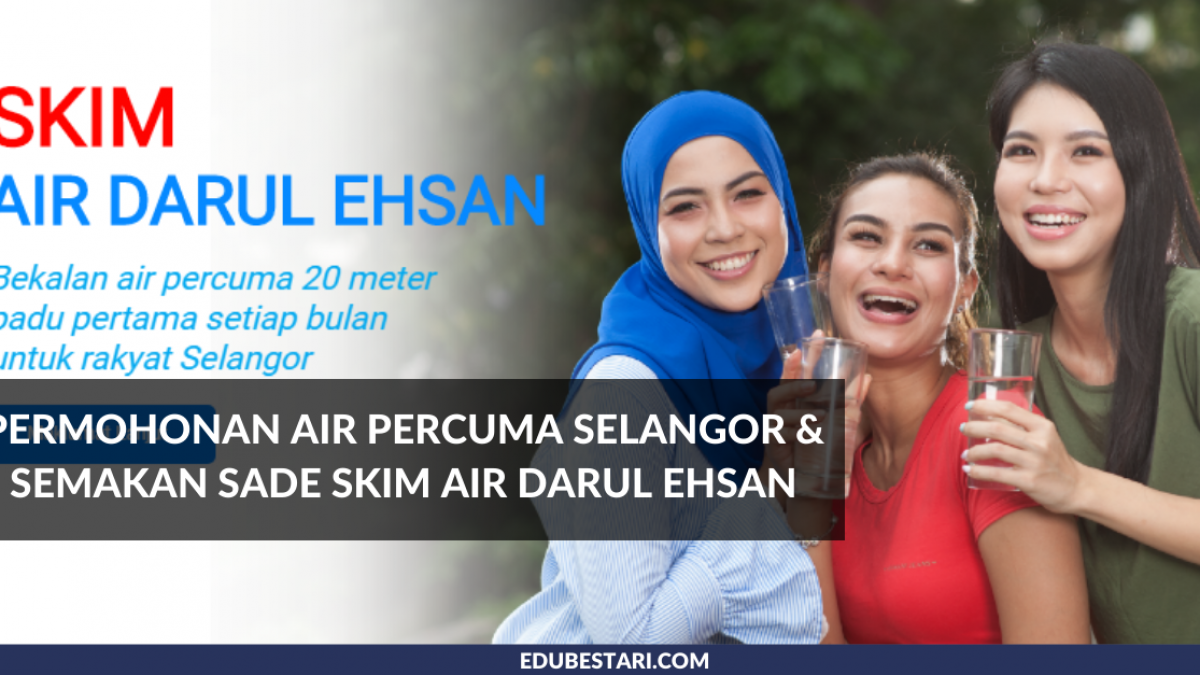 Permohonan Air Percuma Selangor Semakan Sade Skim Air Darul Ehsan Edu Bestari