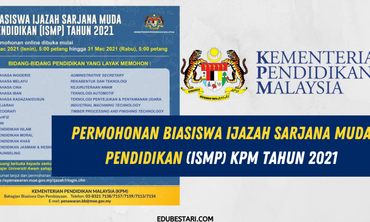 Permohonan Biasiswa Ijazah Sarjana Muda Pendidikan Ismp Kpm Tahun 2021 Edu Bestari