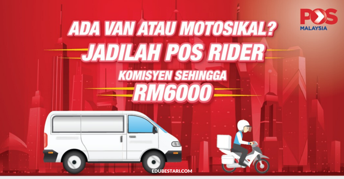 Permohonan Ejen Pos Rider Pos Laju Di Buka Komisyen Sehingga Rm6000 Edu Bestari