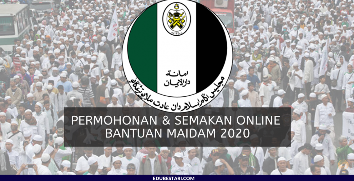 Permohonan & Semakan Online Bantuan MAIDAM 2020