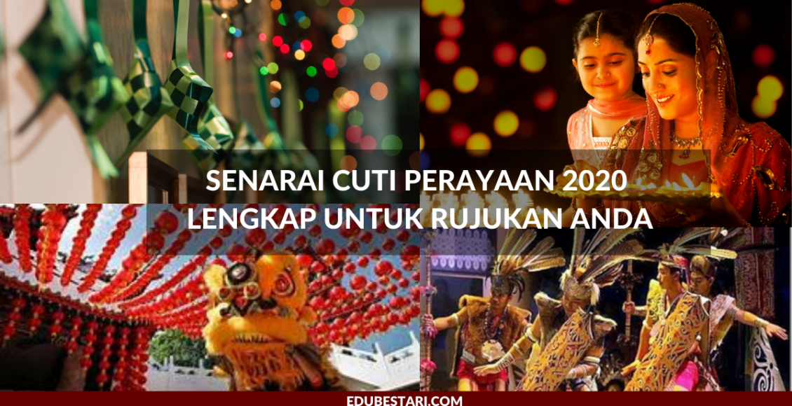 Senarai Cuti Perayaan 2020 Lengkap Untuk Rujukan Anda