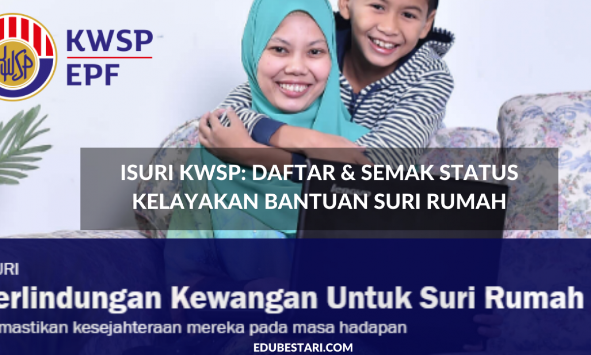 Isuri Kwsp Daftar Bantuan Rm480 Suri Rumah Balu Ibu Tunggal Edu Bestari