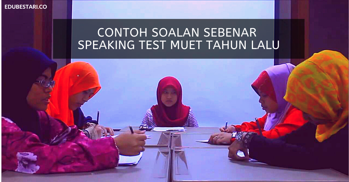 Contoh Soalan Speaking Test MUET Tahun Lalu (Soalan Exam 