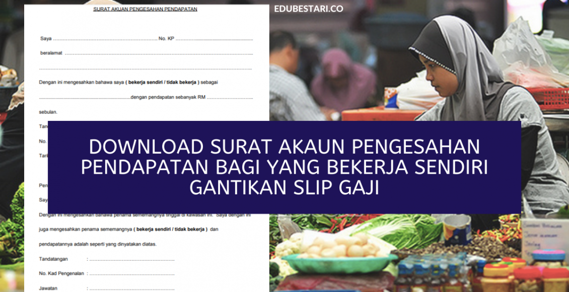 Download Surat Akaun Pengesahan Pendapatan Bagi Yang Bekerja Sendiri Gantikan Slip Gaji