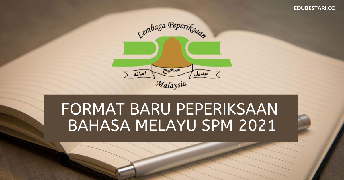 Format Baru Peperiksaan Bahasa Melayu SPM 2021 / Instrumen Baru Exam
