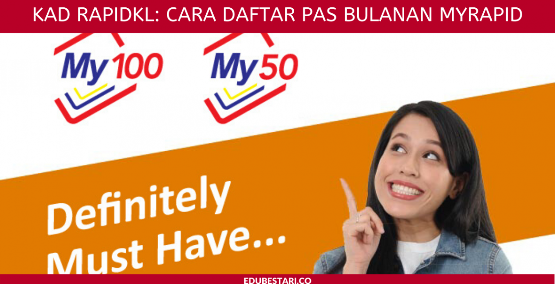 Kad RapidKL: Cara Daftar Pas Bulanan MyRapid
