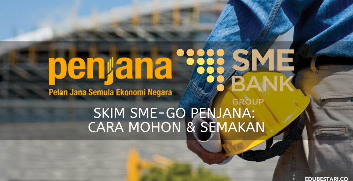 Skim SME-GO PENJANA: Cara Mohon & Semakan