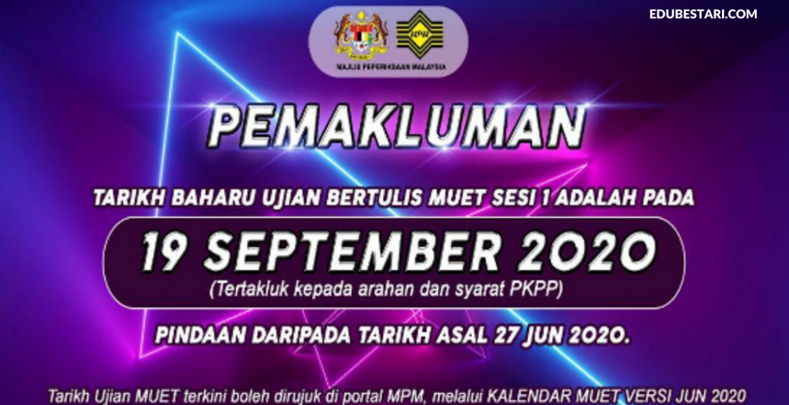 Tarikh Ujian Bertulis MUET Sesi 1 Tahun 2020