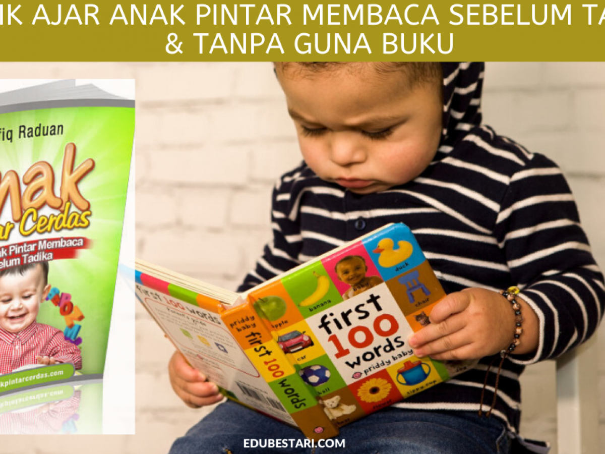 Teknik Ajar Anak Pintar Membaca Sebelum Tadika u0026 Tanpa Guna Buku 