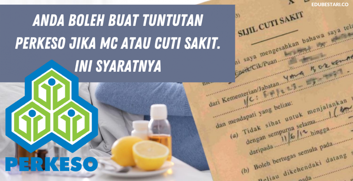 Anda Boleh Buat Tuntutan PERKESO Jika MC Atau Cuti Sakit. Ini Syaratnya