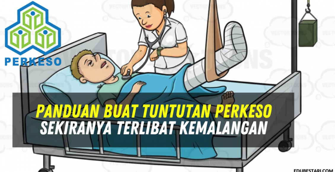 Panduan Buat Tuntutan PERKESO Sekiranya Terlibat Kemalangan