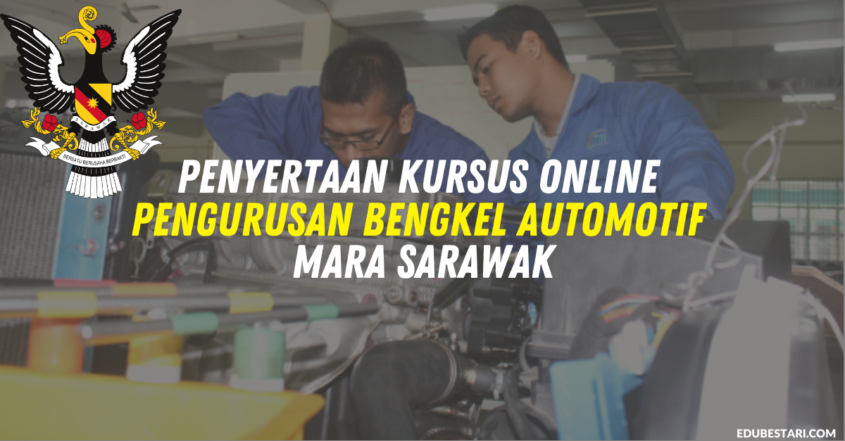 Penyertaan Kursus Online Pengurusan Bengkel Automotif MARA Sarawak