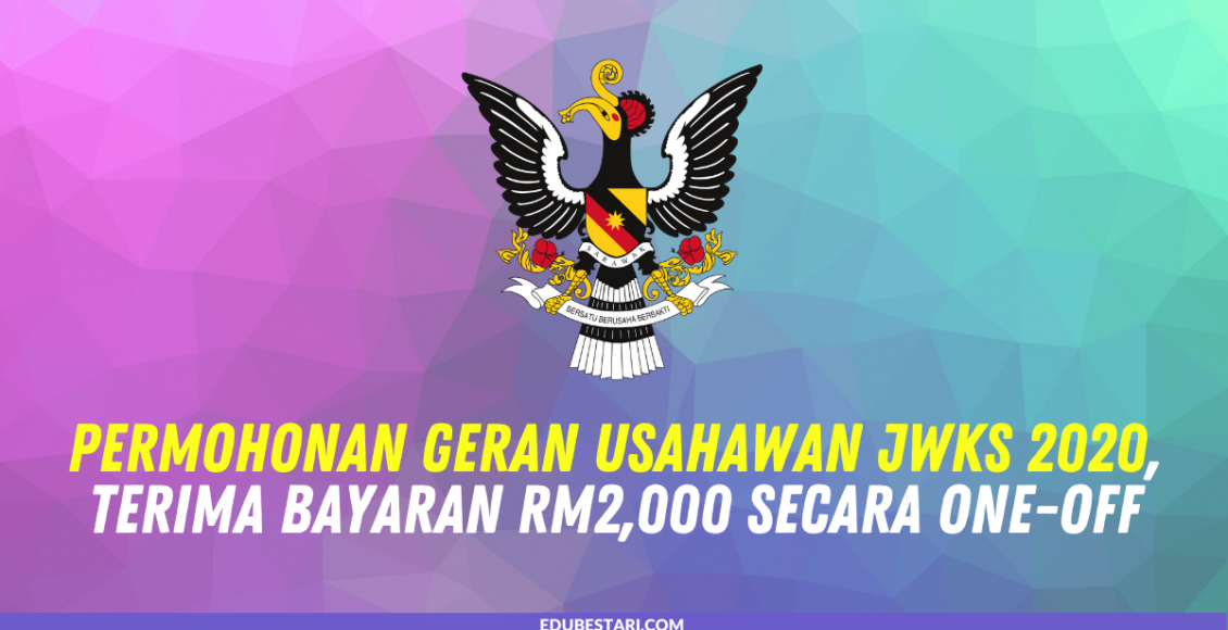 Permohonan Geran Usahawan JWKS 2020, Terima Bayaran RM2,000 Secara One-off
