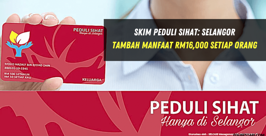 Skim Peduli Sihat: Selangor Tambah Manfaat RM16,000 Setiap Orang, Ini Cara Semak Kelayakan & Permohonan Online