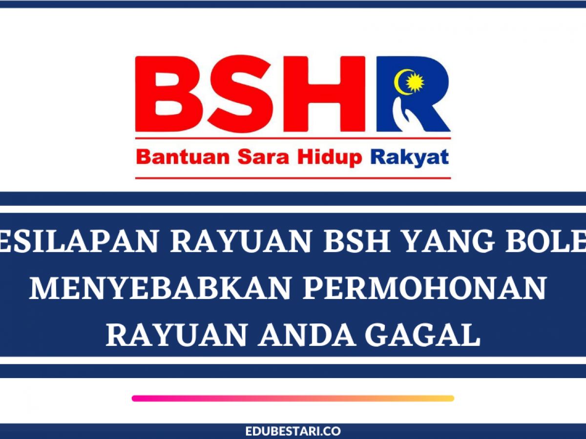 Kesilapan Rayuan Bsh 2020 Fasa 3 Yang Boleh Menyebabkan Permohonan Rayuan Anda Gagal Edu Bestari