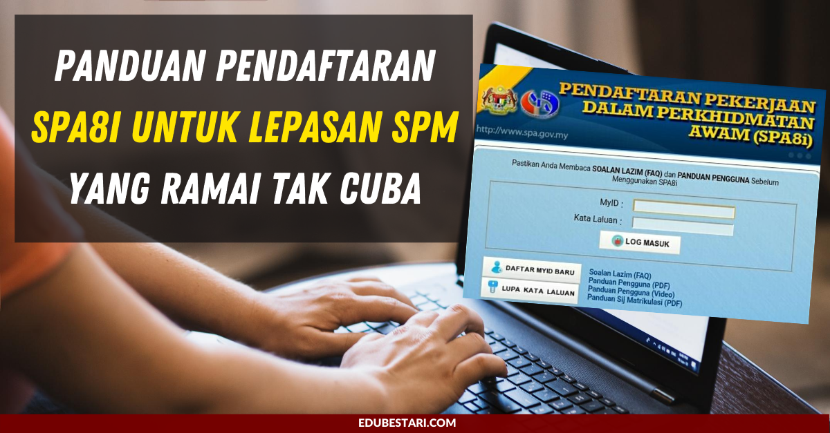 Panduan Pendaftaran SPA8i Untuk Lepasan SPM Yang Ramai Tak 