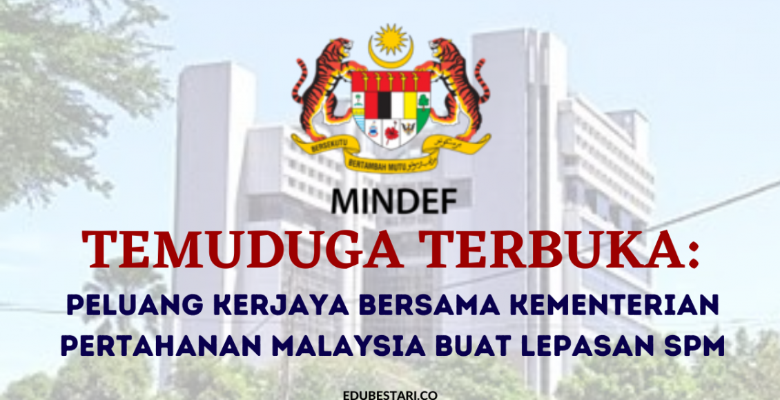 Peluang Kerjaya Bersama Kementerian Pertahanan Malaysia Buat Lepasan SPM