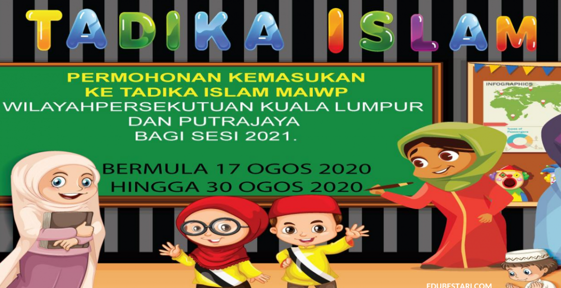 Permohonan Kemasukan Ke Tadika Islam MAIWP Kuala Lumpur & Putrajaya Sesi 2021