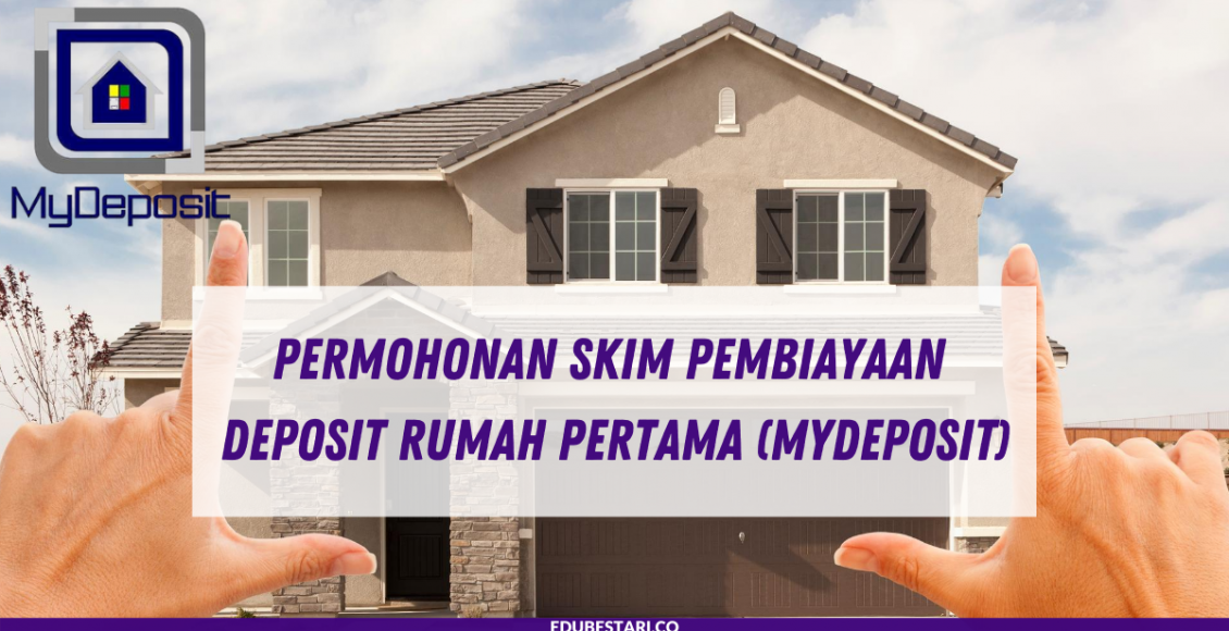 Permohonan Skim Pembiayaan Deposit Rumah Pertama (MyDeposit)