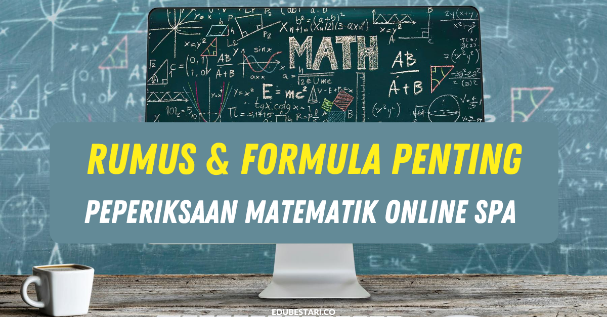 Rumus & Formula Penting Dalam Peperiksaan Matematik Online 