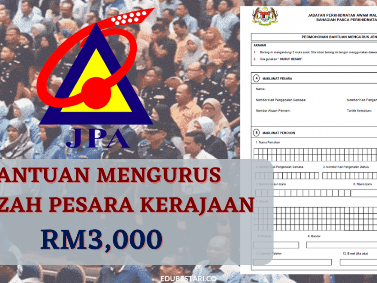 Cara Buat Permohonan Bantuan Mengurus Jenazah Pesara Kerajaan Rm3 000 Edu Bestari