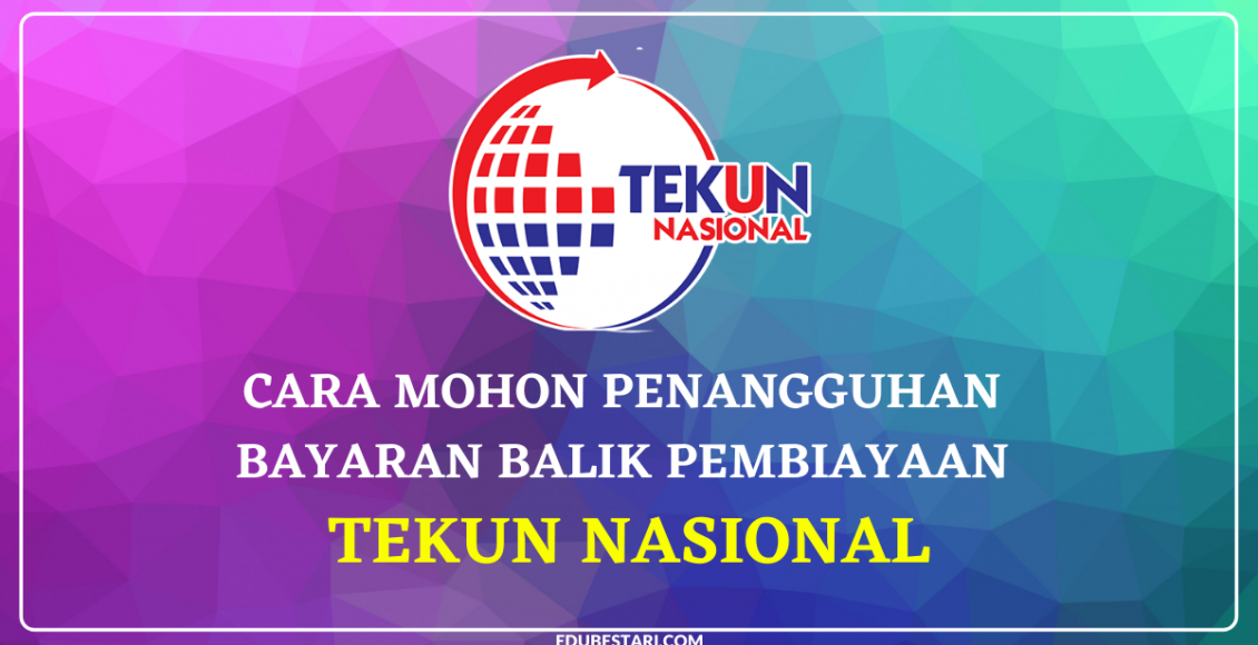 Cara Mohon Penangguhan Bayaran Balik Pembiayaan TEKUN Nasional