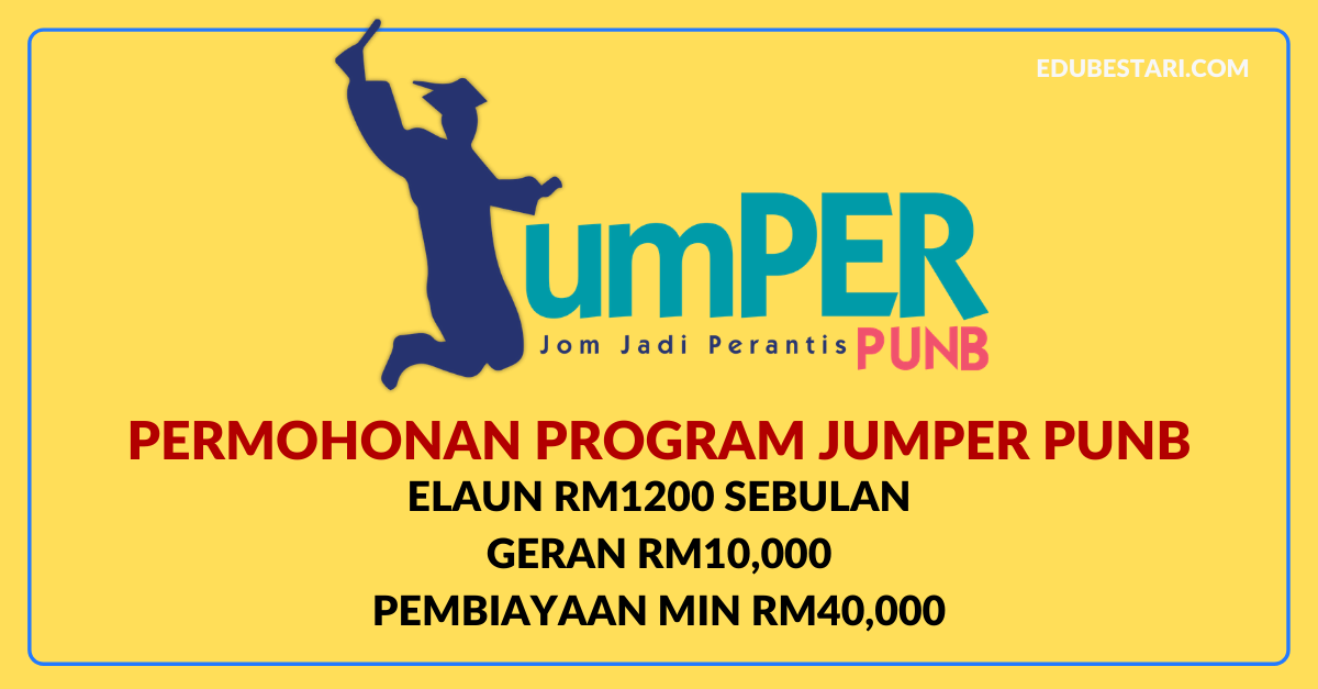 Cara Mohon Program JUMPER PUNB 2020 Untuk Graduan, Terima Elaun Sehingga RM1200 Sebulan