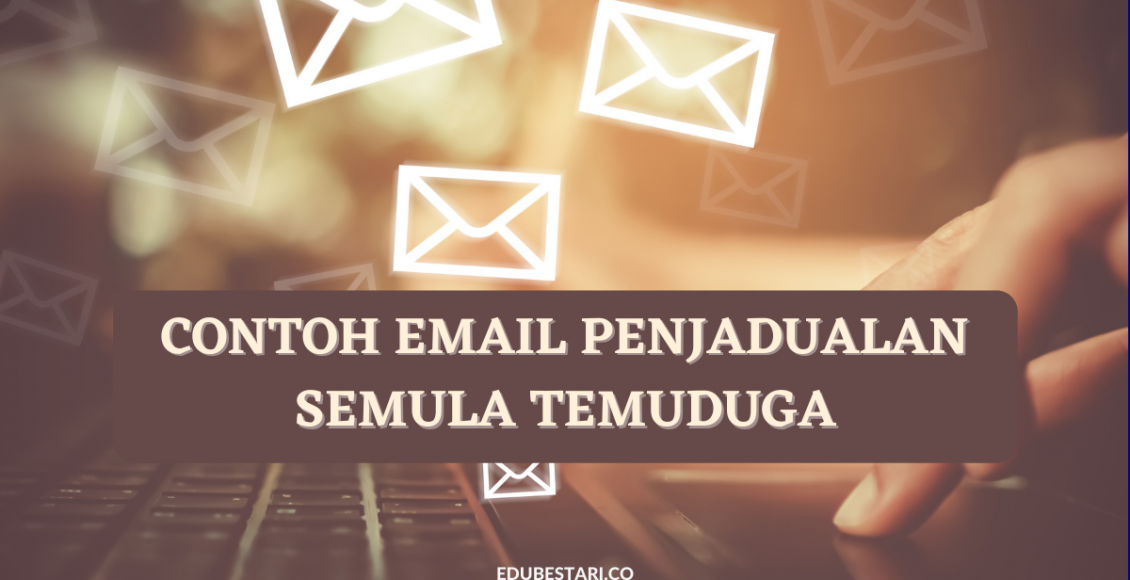 Contoh Email Penjadualan Semula Temuduga Sekiranya Anda Ada Urusan Pada Tarikh Ditetapkan