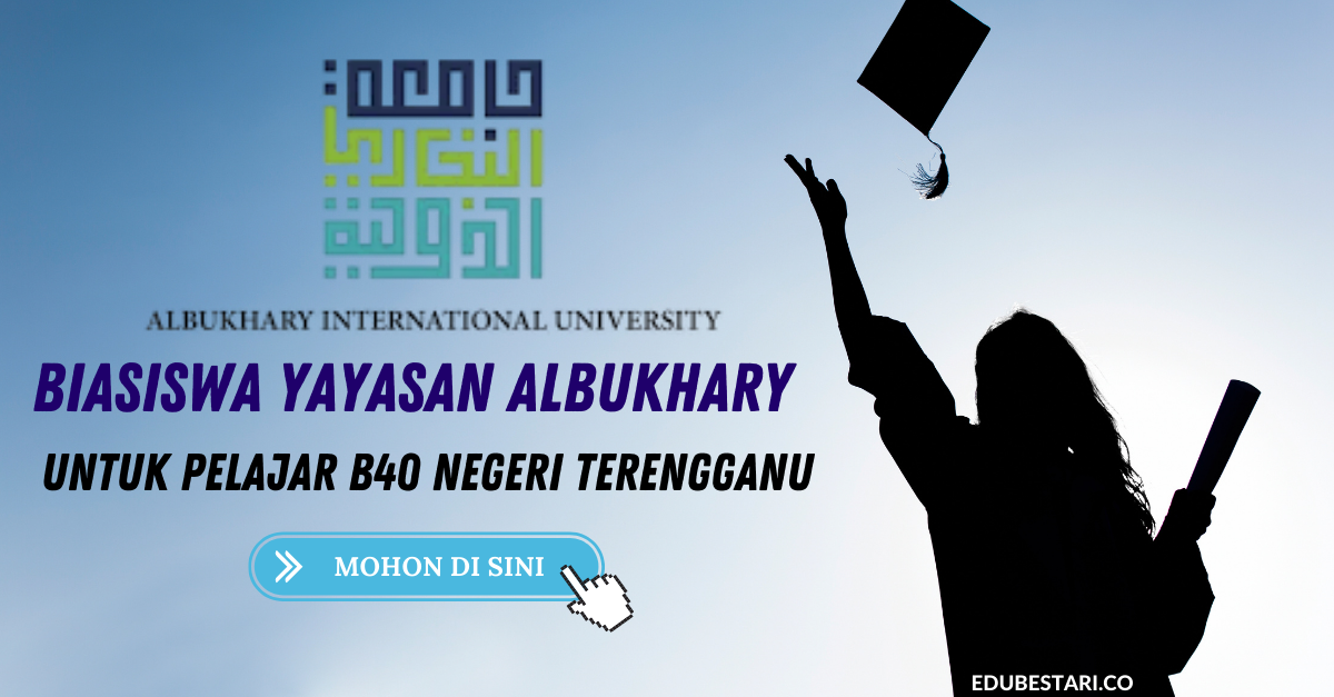 Tawaran Biasiswa Yayasan Albukhary Aiu Untuk Pelajar B40 Negeri Terengganu Edu Bestari