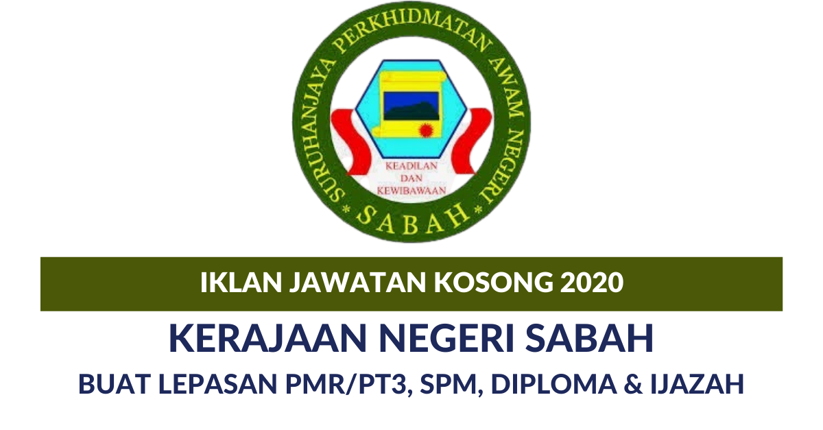 Iklan Jawatan Kosong Kerajaan Negeri Sabah 2020 Buat Lepasan Pt3 Pmr Spm Diploma Ijazah Edu Bestari