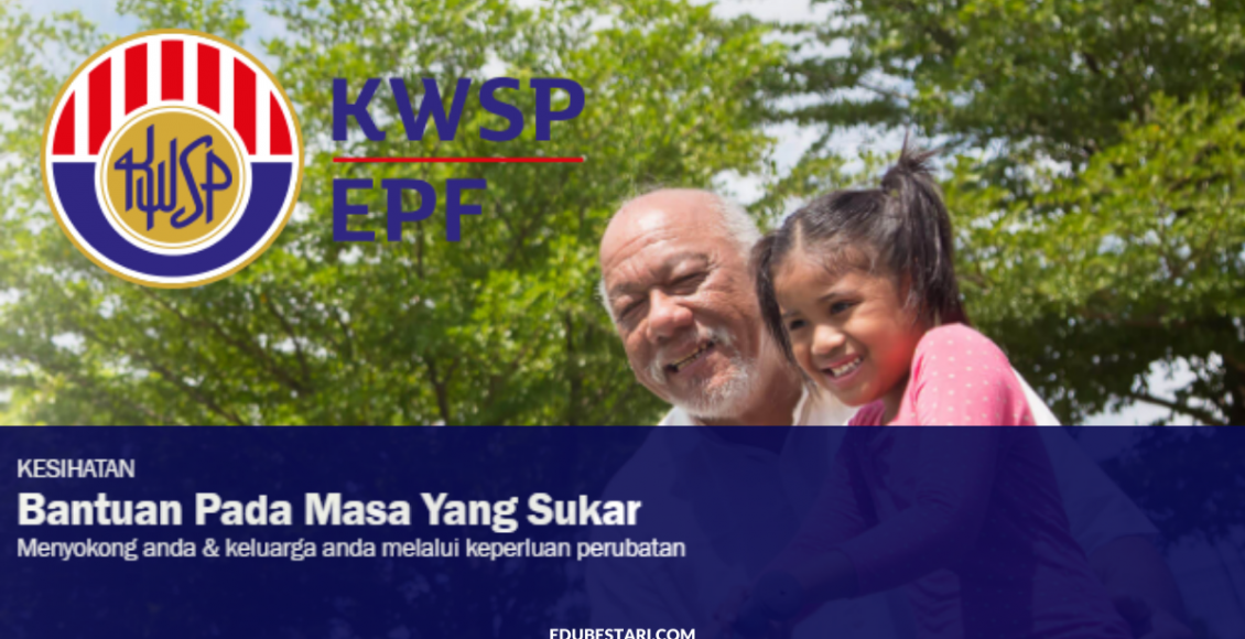 Cara Membuat Pengeluaran KWSP Untuk Rawatan Kesihatan