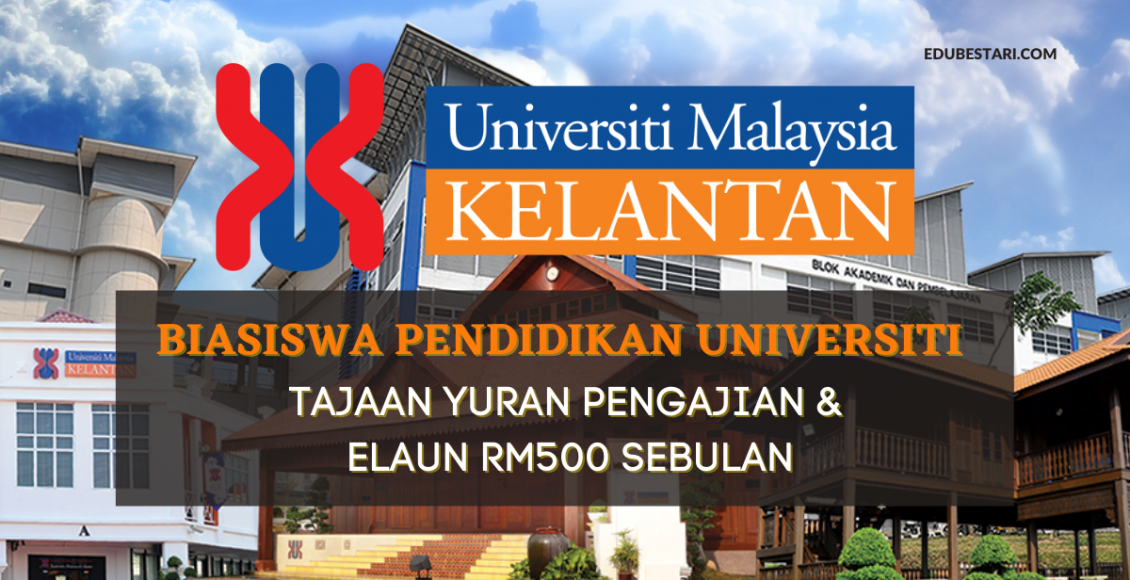 Mohon Biasiswa Pendidikan Universiti UMK. Tajaan Yuran Pengajian & Elaun RM500 Sebulan
