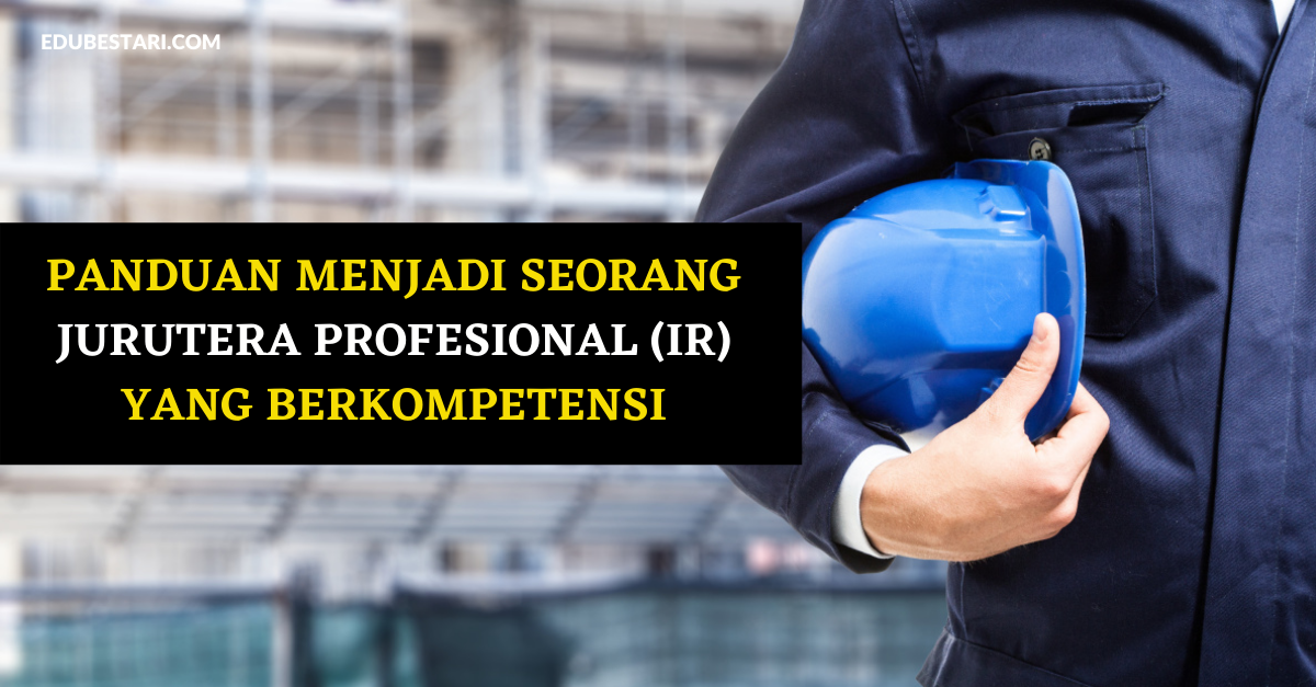 Panduan Menjadi Seorang Jurutera Profesional (Ir) Yang ...