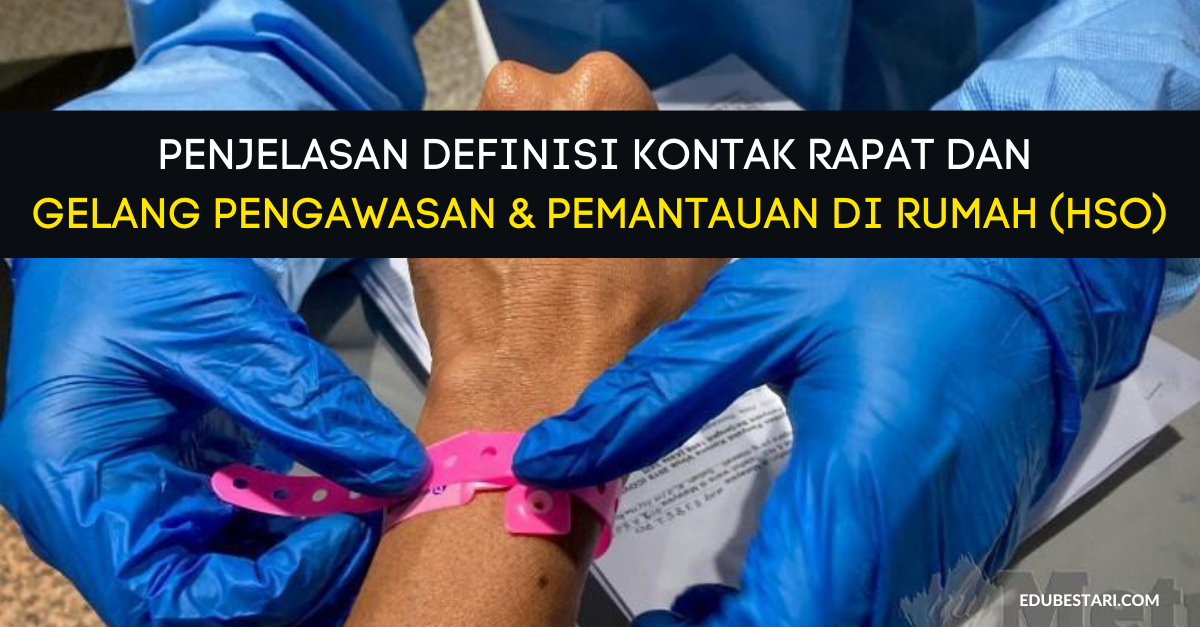 Penjelasan Definisi Kontak Rapat Dan Gelang Pengawasan & Pemantauan Di