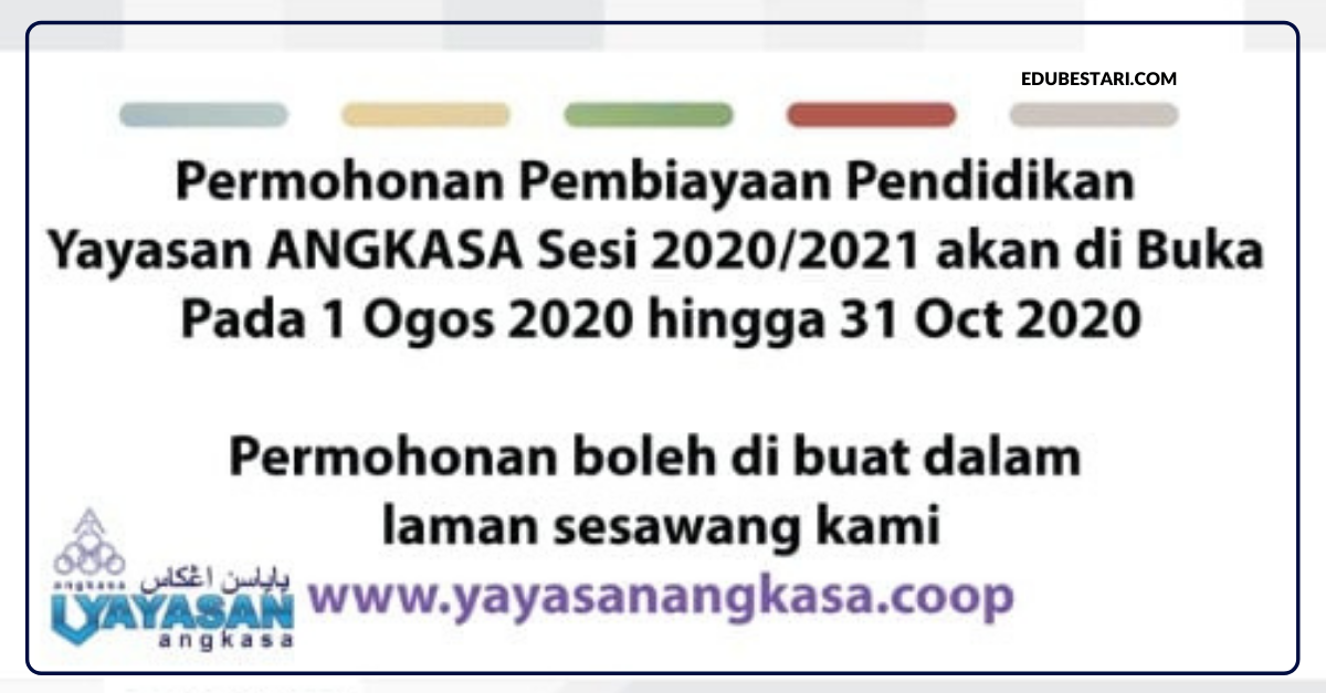 Permohonan Pembiayaan Pendidikan Yayasan ANGKASA Sesi 2020/2021 Dibuka