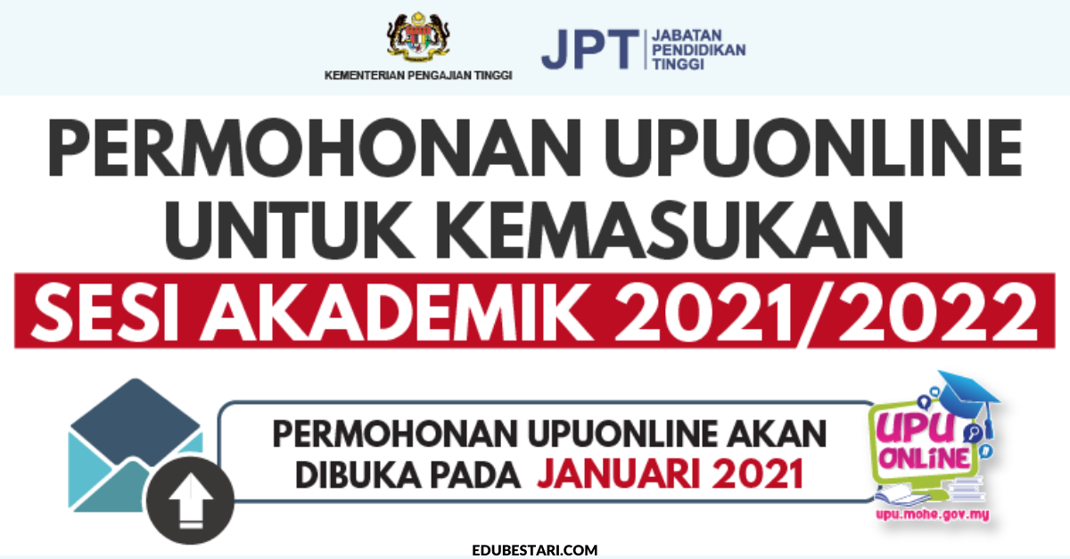 Permohonan Upu 2021 2022 Mulai Januari 2021 Ini Keperluan Permohonan Untuk Lepasan Spm Stpm Stam 2020 Edu Bestari