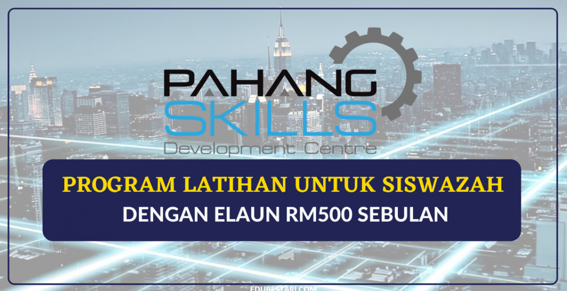 Program Latihan Untuk Siswazah Dengan Elaun RM500 Sebulan. Tajaan Penuh Kerajaan Malaysia