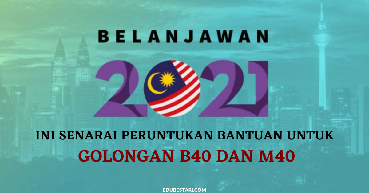 Belanjawan 2021: Ini Senarai Peruntukan Bantuan Untuk 