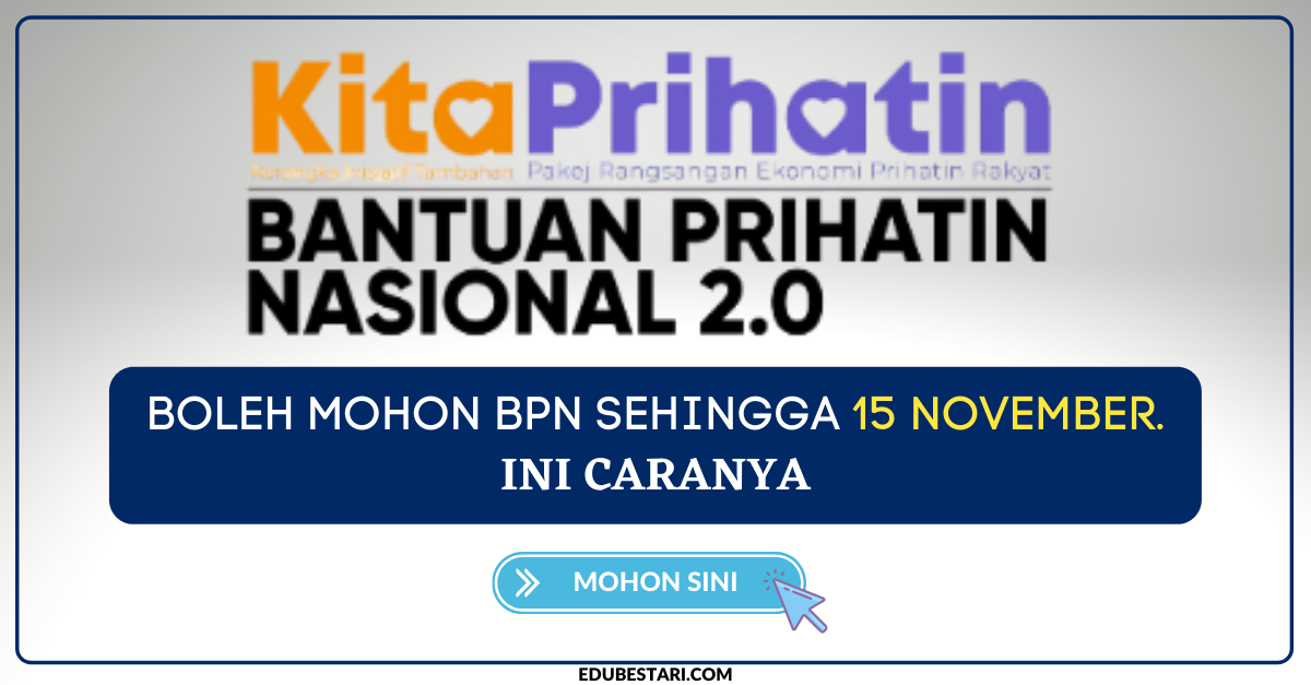 Boleh Mohon BPN 2.0 Sehingga 15 November. Ini Caranya 