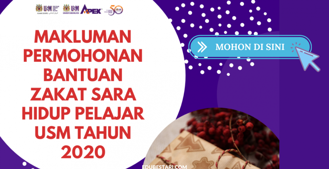 Permohonan Bantuan Zakat Sara Hidup Pelajar USM Tahun 2020 Kini Dibuka