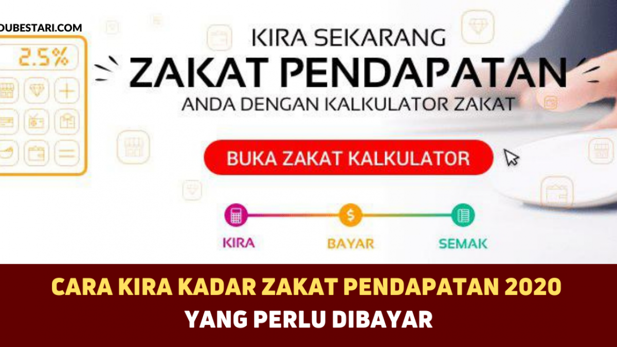 Cara Kira Kadar Zakat Pendapatan 2020 Yang Perlu Dibayar Jangan Lupa Bayar Sebelum Tahun Baru Edu Bestari