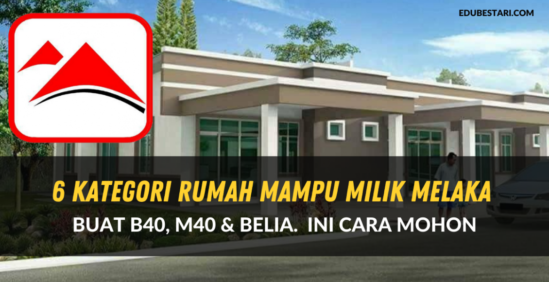 LPNM Sedia 6 Kategori Rumah Mampu Milik Melaka Buat B40, M40 & Belia. Ini Cara Mohon