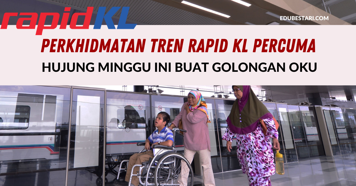 Perkhidmatan Tren Rapid KL Percuma Hujung Minggu Ini Buat Golongan OKU