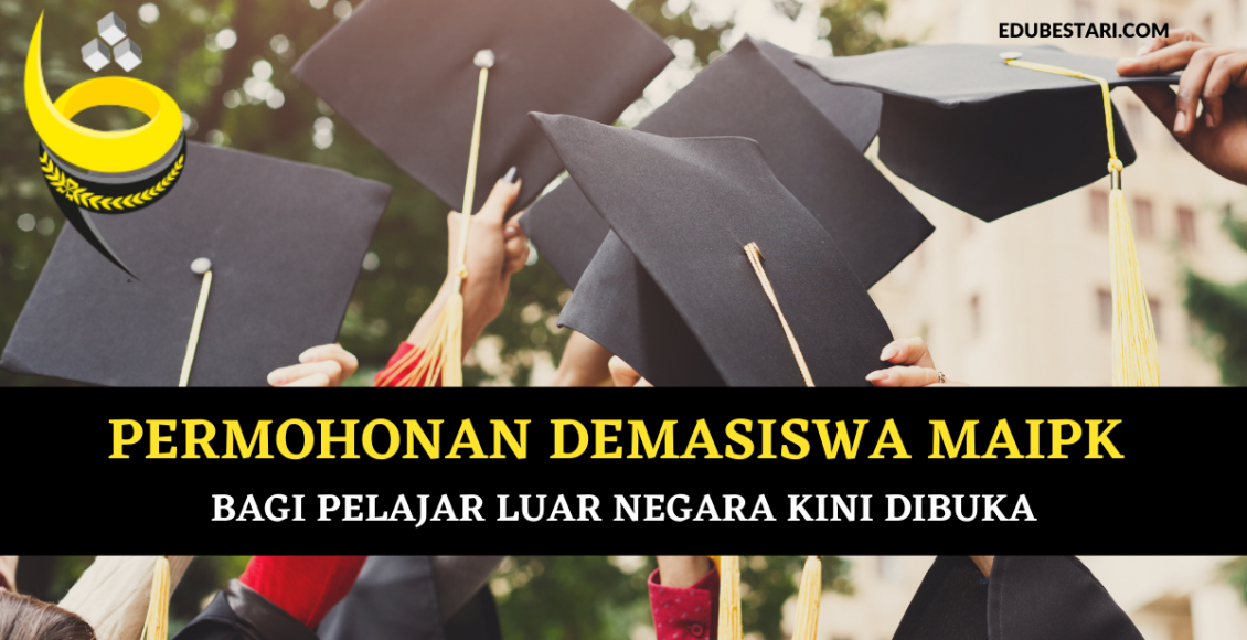 Permohonan Demasiswa MAIPk Bagi Pelajar Luar Negara Kini Dibuka