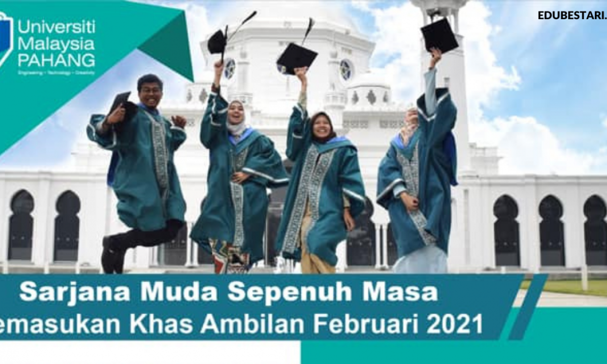 Permohonan Kemasukan Program Sarjana Muda Ump Ambilan Februari 2021 Dibuka Edu Bestari