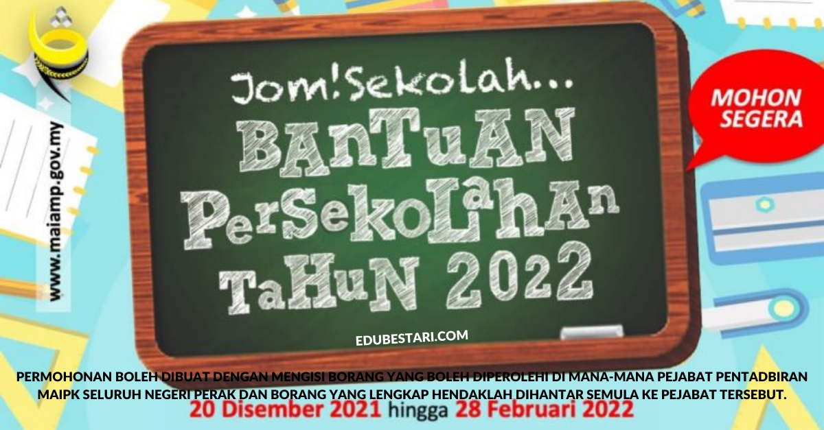 Permohonan Skim Bantuan Persekolahan MAIPk Sesi Persekolahan 2022 Dibuka