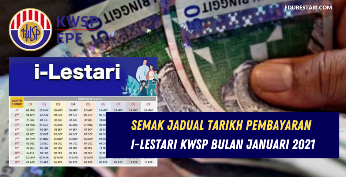 Semak Jadual Tarikh Pembayaran i-Lestari KWSP Bulan Januari 2021