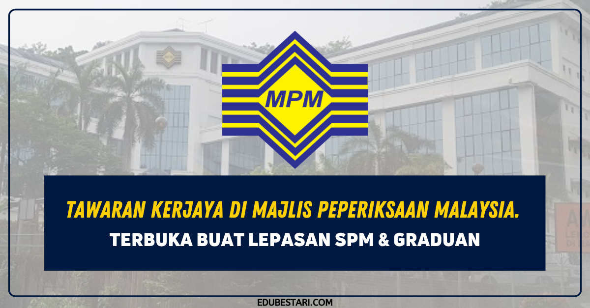 Tawaran Kerjaya Di Majlis Peperiksaan Malaysia. Terbuka Buat Lepasan SPM & Graduan